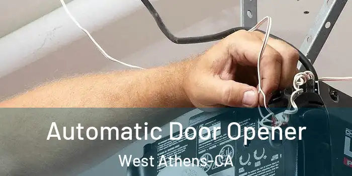  Automatic Door Opener West Athens-CA