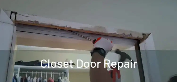  Closet Door Repair 
