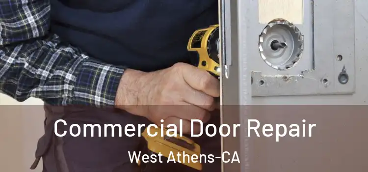 Commercial Door Repair West Athens-CA