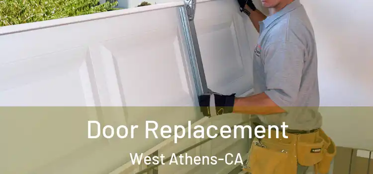  Door Replacement West Athens-CA