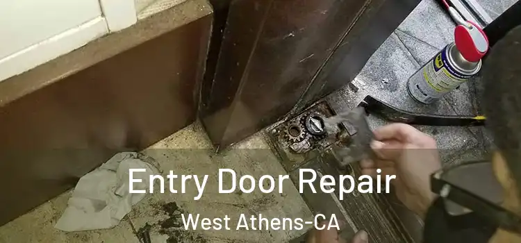  Entry Door Repair West Athens-CA