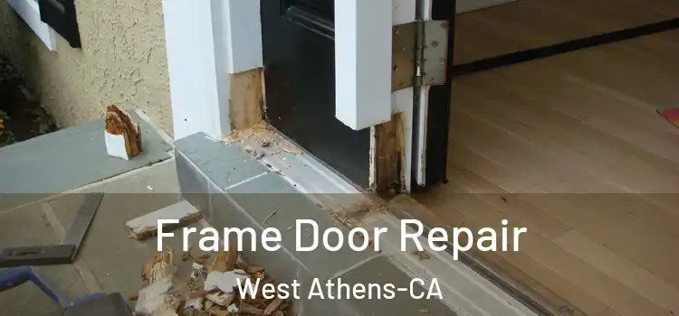 Frame Door Repair West Athens-CA