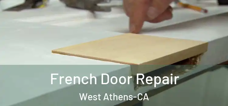  French Door Repair West Athens-CA