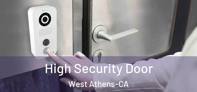  High Security Door West Athens-CA