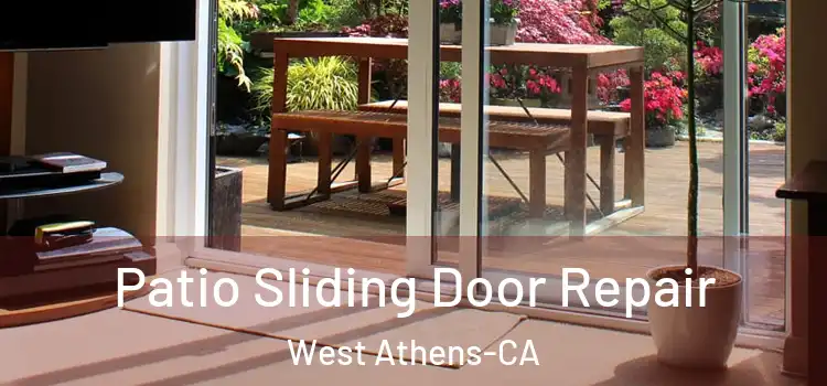 Patio Sliding Door Repair West Athens-CA