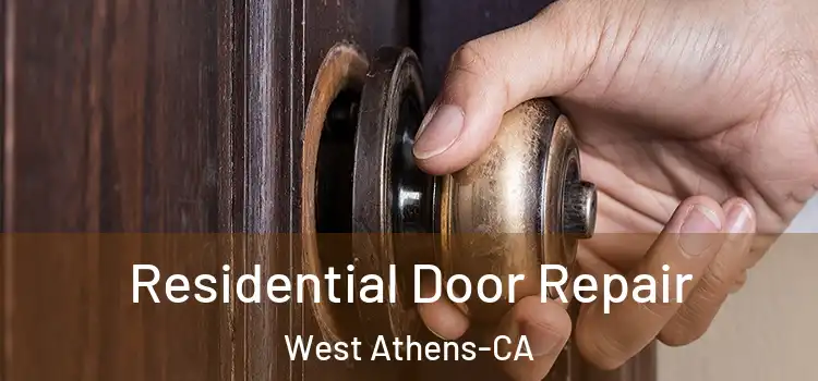  Residential Door Repair West Athens-CA